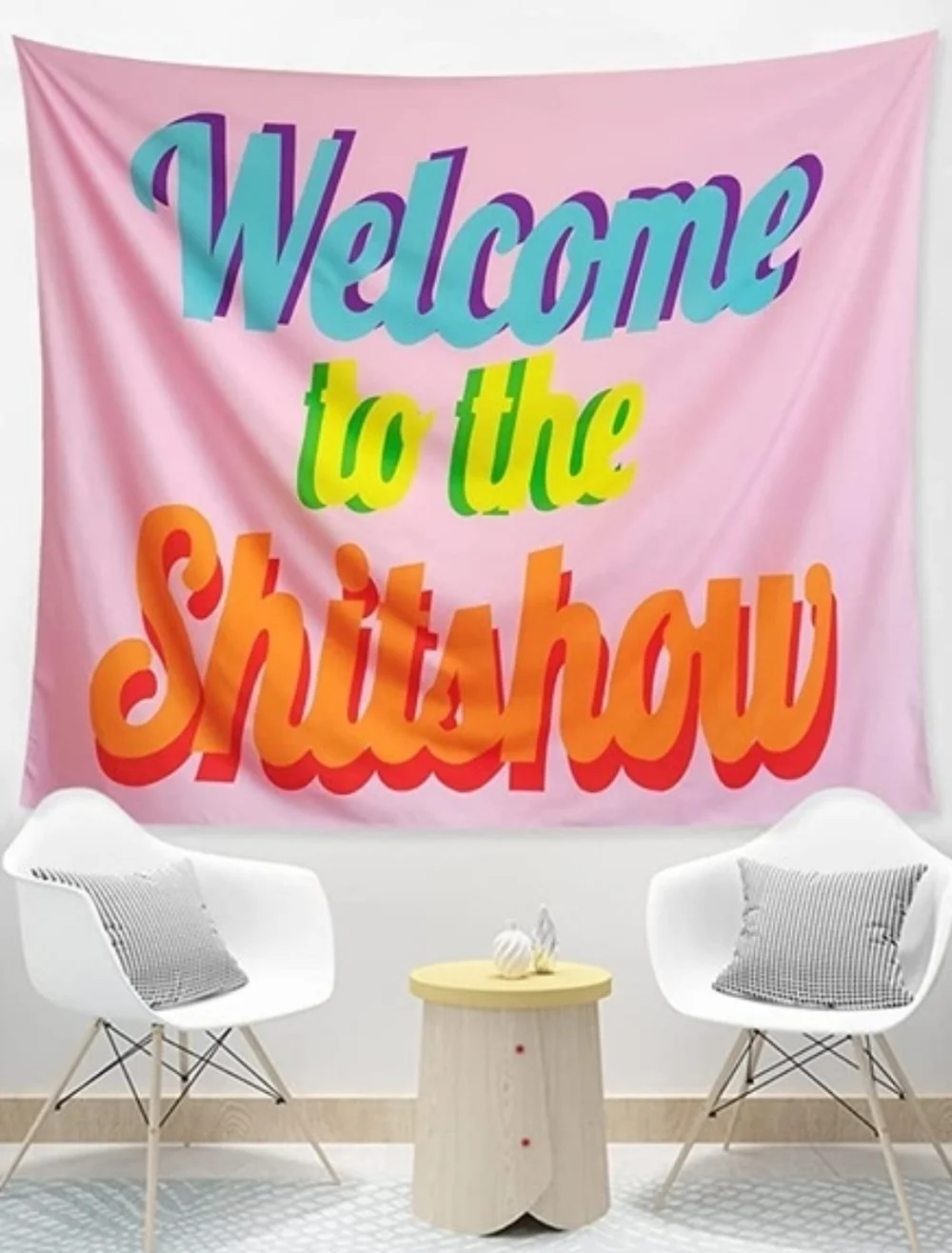 Welcome to the Shitshow Colorful Wall Tapestry